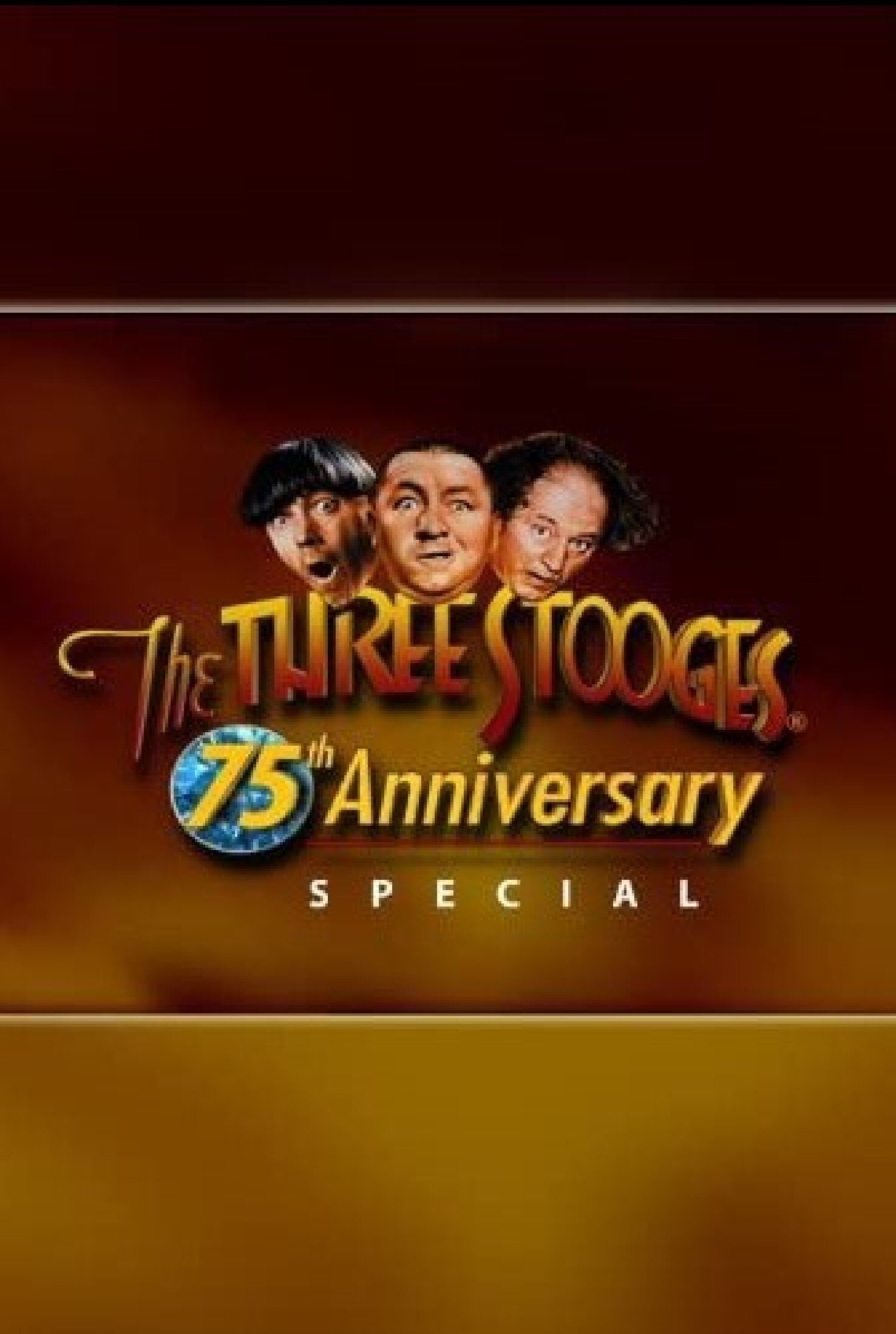 Постер Three Stooges 75th Anniversary Special